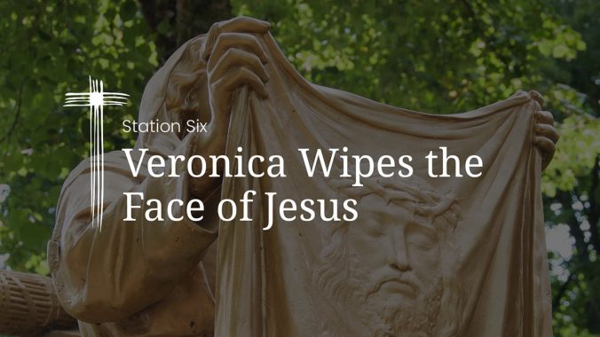 Station 6: Veronica wipes the face of Jesus